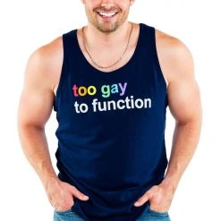 Tipsy Elves Too Gay To Function Tank Top - Men's Cut