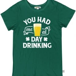 Tipsy Elves Women's You Had Me At Day Drinking Tee